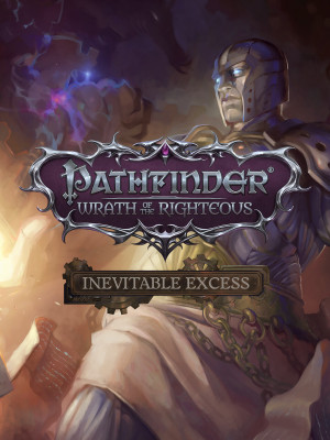 (DLC) Pathfinder: Wrath of the Righteous: Inevitable Excess