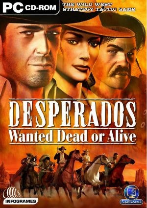 Desperados 1: Wanted Dead or Alive