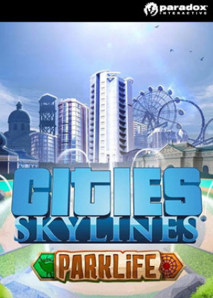 Cities: Skylines - Parklife - DLC