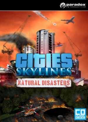 Cities: Skylines - Natural Disasters - DLC