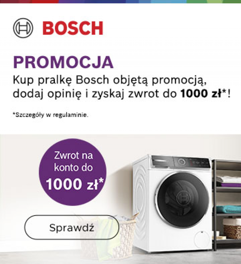 Pralki Bosch ze zwrotem 1000zl