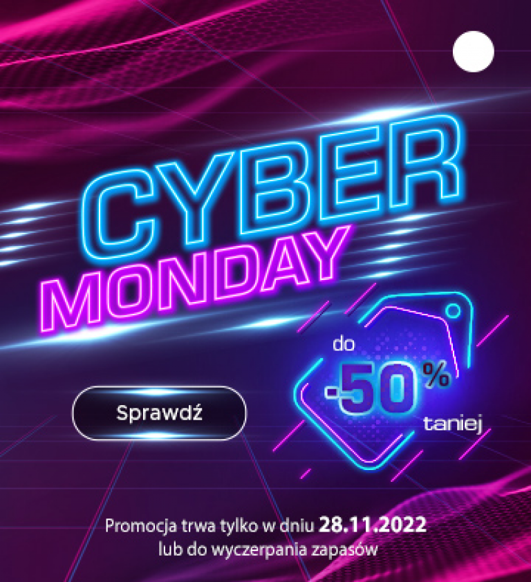 Cyber Monday do -50% Taniej!
